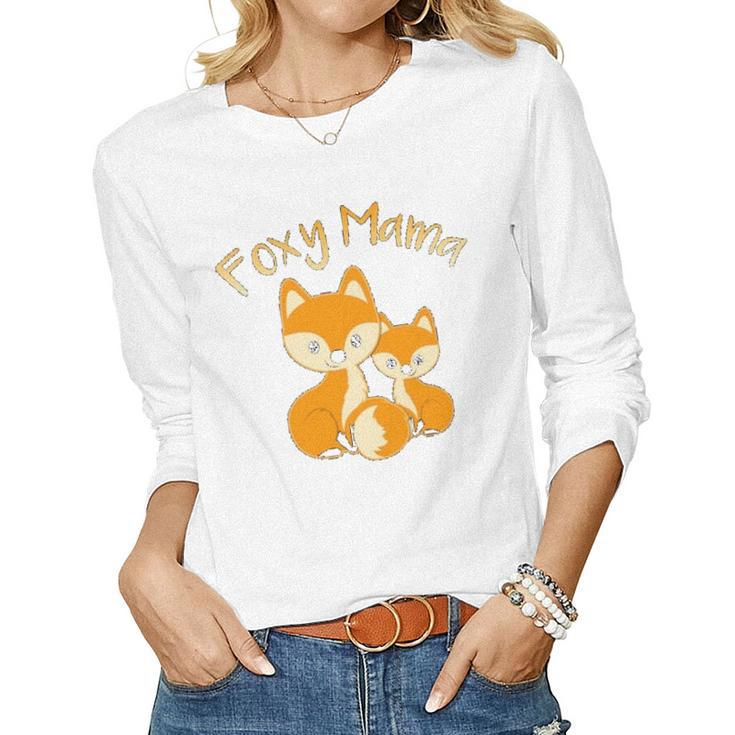 Foxy Mama Cute Fox Animal Lover Women Mom Mothers Day Gift Women Graphic Long Sleeve T-shirt