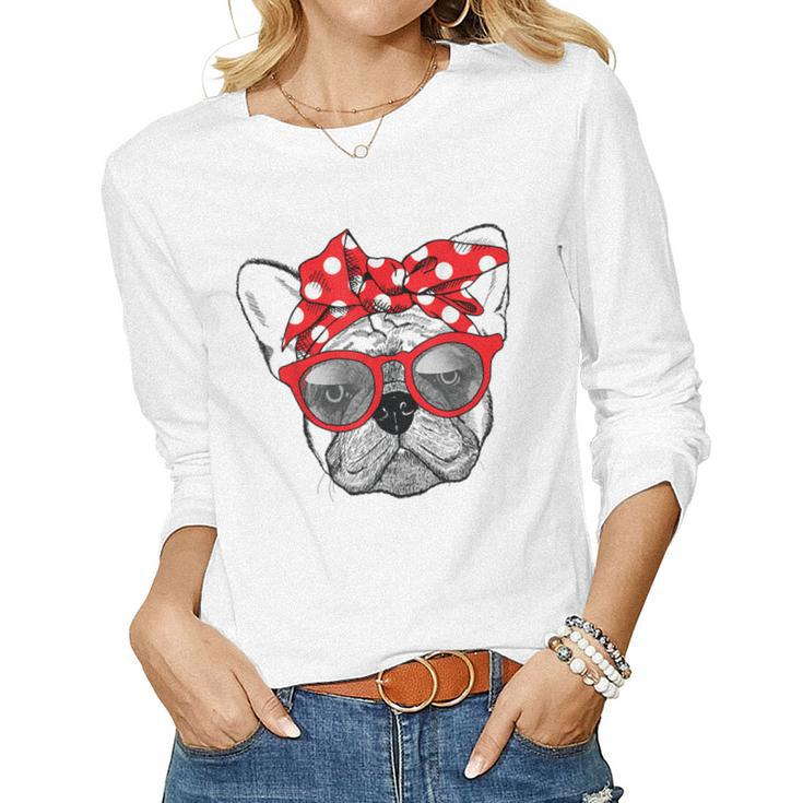 French Bulldog Dog Mom Bandana Sunglasses Women Long Sleeve T-shirt