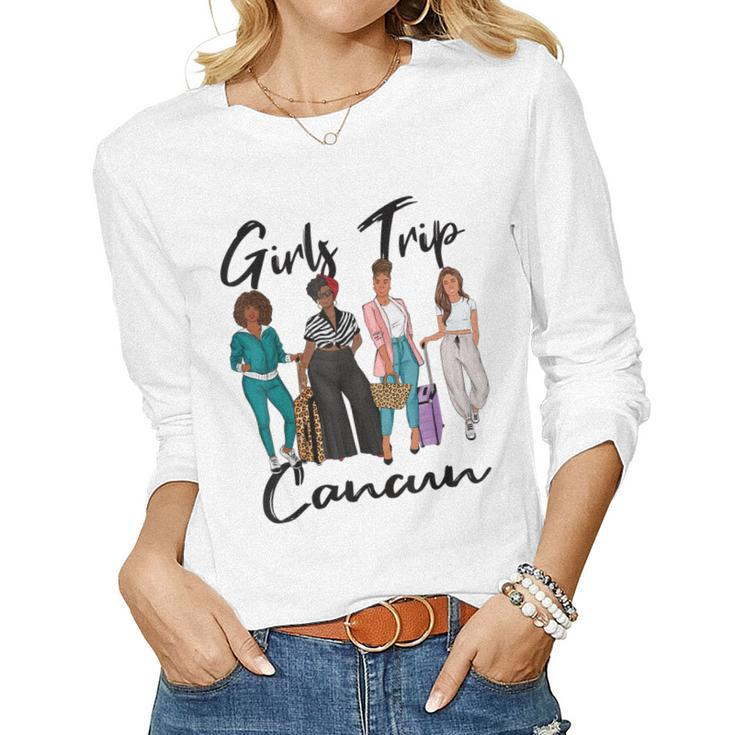 Girls Trip Cancun For Melanin Afro Black Vacation Women Women Long Sleeve T-shirt