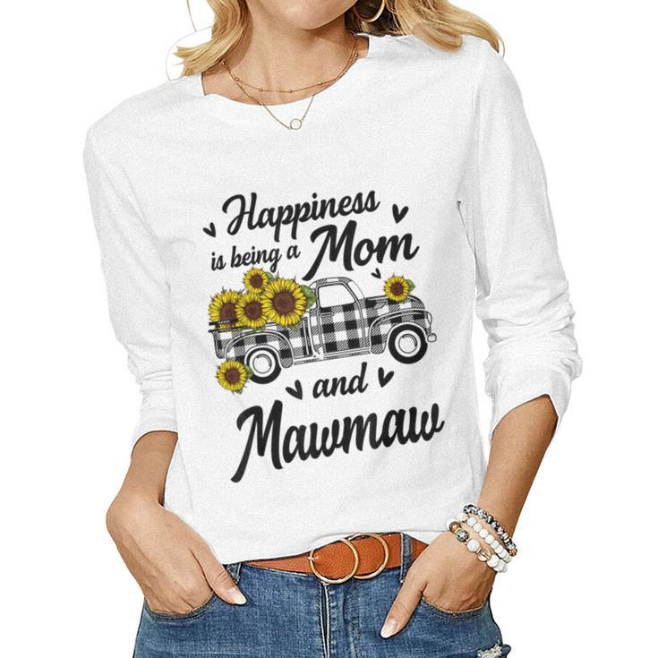 Happiness Is Being A Mom And Mawmaw Sunflower For Women Women Long Sleeve T-shirt
