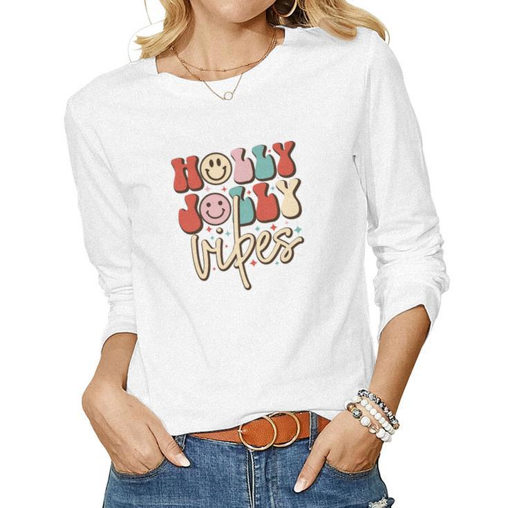 Holly Jolly Vibes Christmas Gifts Women Graphic Long Sleeve T-shirt