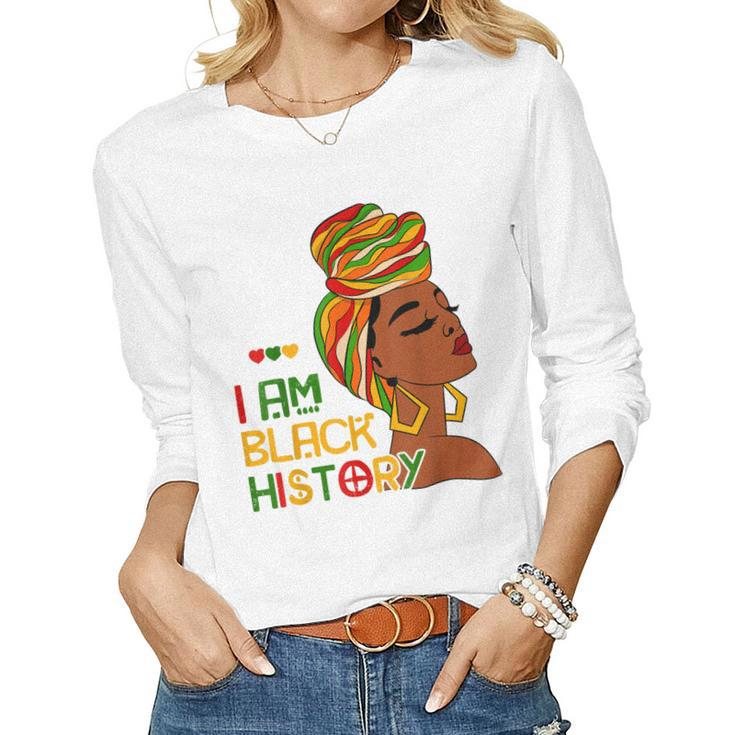 I Am Black History Month African American For Womens Girls  V2 Women Graphic Long Sleeve T-shirt