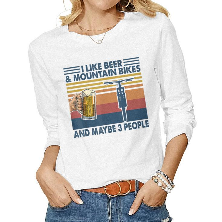 I Like Beer And Mountain Bikes And Maybe 3 People Vintage Women Graphic Long Sleeve T-shirt