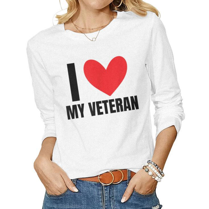 I Love My Veteran Military Wife Dad Boyfriend Usa  Women Graphic Long Sleeve T-shirt