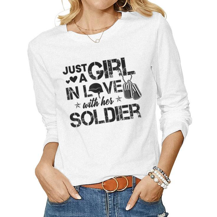 Just A Girl In Love With Her Soldier Army Girlfriend Wife  Women Graphic Long Sleeve T-shirt