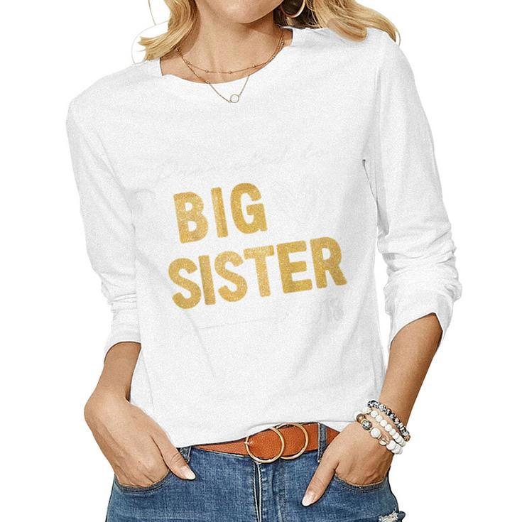 Kids Promoted To Big Sister 2018 Pregnancy Announcement Women Long Sleeve T-shirt