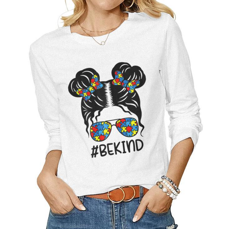 Be Kind Messy Bun Girls Kids Autism Awareness Kindness Month Women Long Sleeve T-shirt