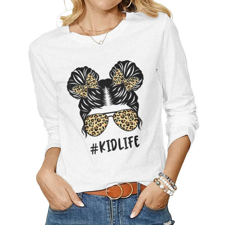 Messy Bun Kid Life Leopard Matching Mom Daughter Girl Kids Women Long Sleeve T-shirt