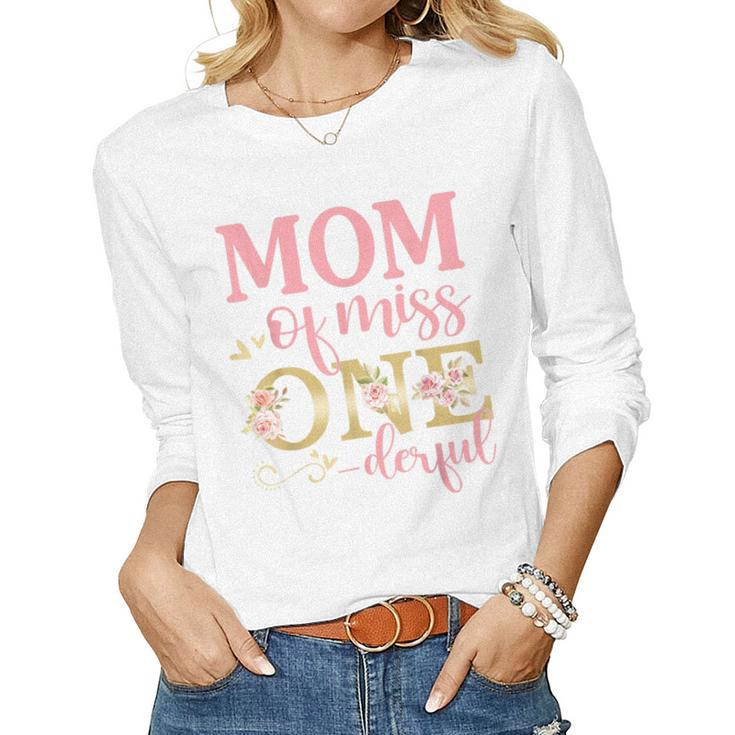 Mom Of Little Miss Onederful 1St Birthday Family Matching Women Graphic Long Sleeve T-shirt