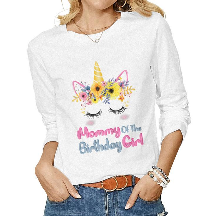 Womens Mommy Of The Birthday Girl - Matching Unicorn Birthday Women Long Sleeve T-shirt