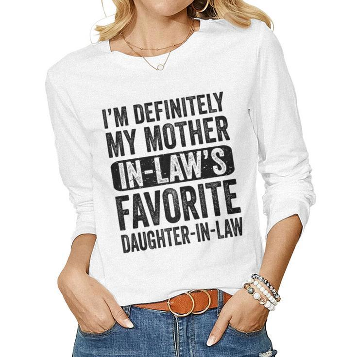 Im My Mother In Laws Favorite Daughter In Law Girls Women Long Sleeve T-shirt