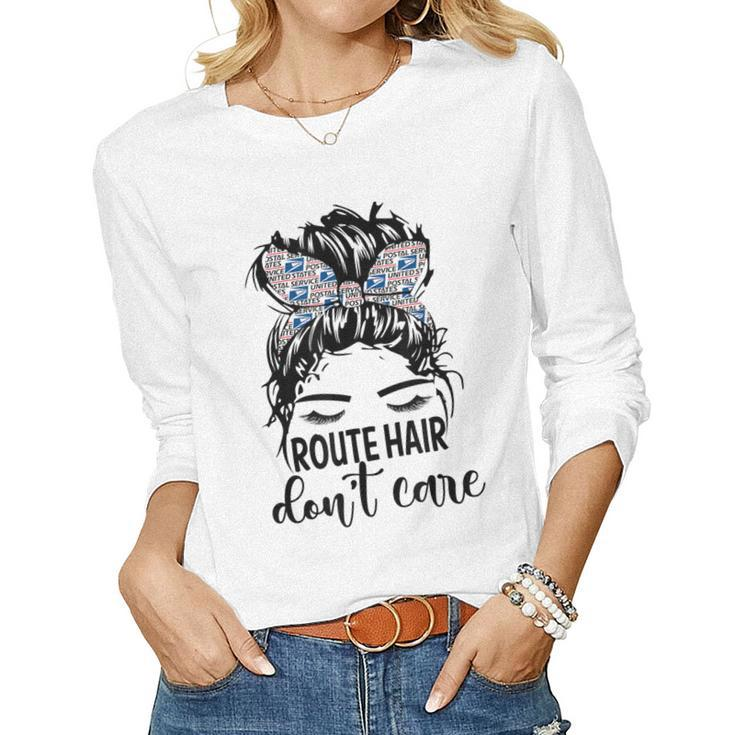 Route Hair Dont Care Mothers Day Mail Carrier Postal Worker  Women Graphic Long Sleeve T-shirt
