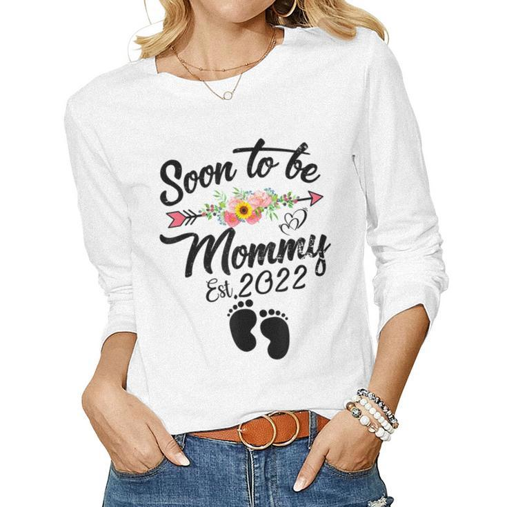 Soon To Be Mommy 2022 First Time Mom Pregnancy Women Long Sleeve T-shirt