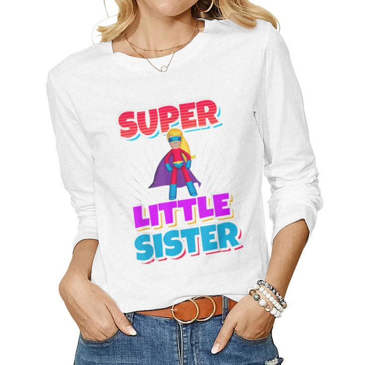 Super Awesome Superhero Best Little Sister T Women Long Sleeve T-shirt