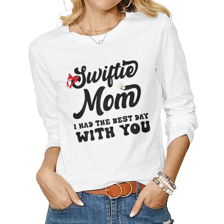Womens Swiftie Mom I Had The Best Day With You Women Long Sleeve T-shirt