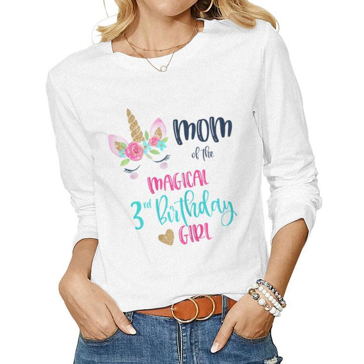 Womens Unicorn Mom Of The 3Rd Birthday Girl Shirt Matching Daughter Women Long Sleeve T-shirt