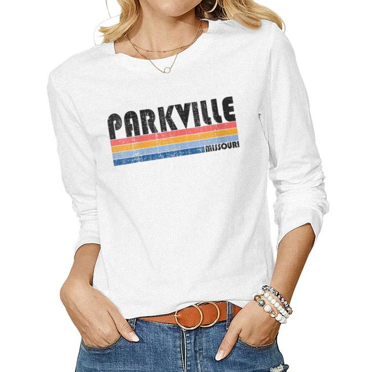 Womens Vintage 70S 80S Style Parkville Mo Women Long Sleeve T-shirt