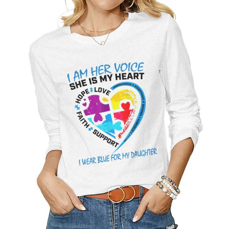 I Am Her Voice She Is My Heart Autism Mom Autistic Daughter Women Long Sleeve T-shirt