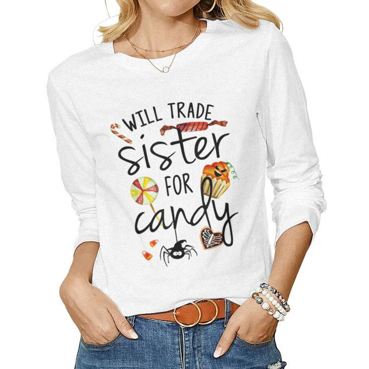 Will Trade Sister For Candy Cute Halloween Costume For Kids Women Long Sleeve T-shirt
