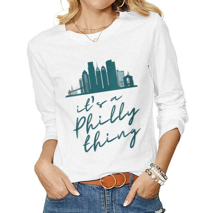 Womens Philadelphia Citizen | Its A Philly Thing  Women Graphic Long Sleeve T-shirt