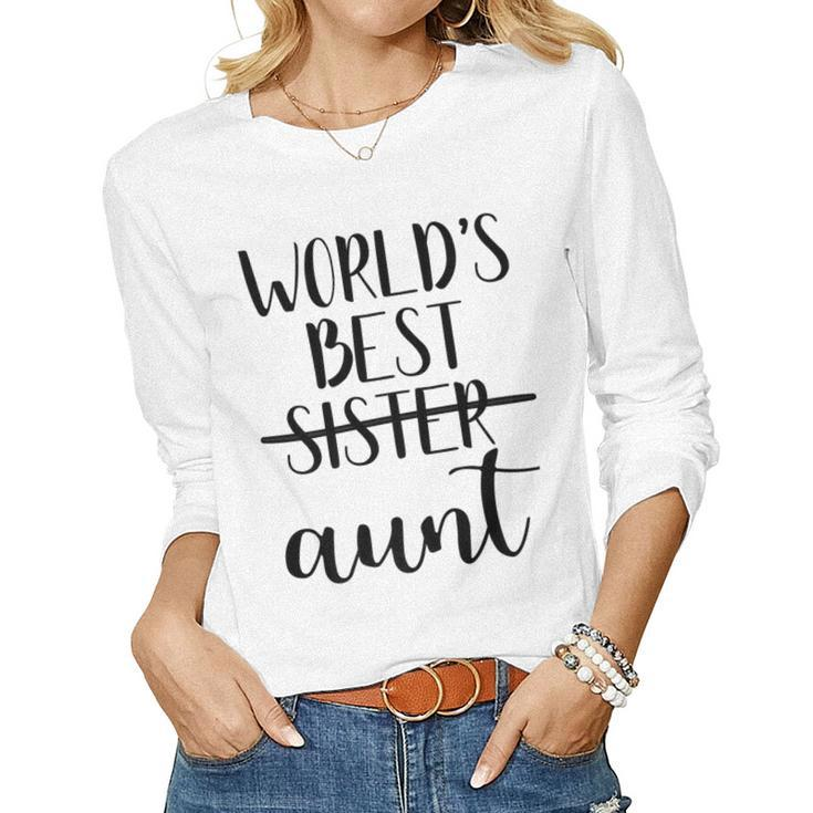Worlds Best SisterAunt Promoted Clothing Women Long Sleeve T-shirt