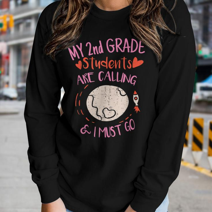 My 2Nd Grade Students Are Calling And I Must Go Teacher Team Women Long Sleeve T-shirt Gifts for Her
