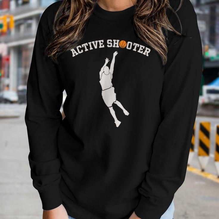 Active Shooter Basketball Lovers Men Women Women Long Sleeve T-shirt Gifts for Her