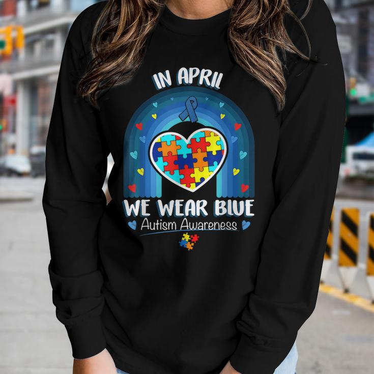 In April We Wear Blue Autism Be Kind Autism Awareness Women Long Sleeve T-shirt Gifts for Her