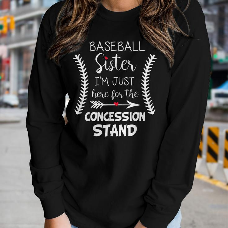 Baseball Sister Im Just Here For The Concession Stand Women Long Sleeve T-shirt Gifts for Her