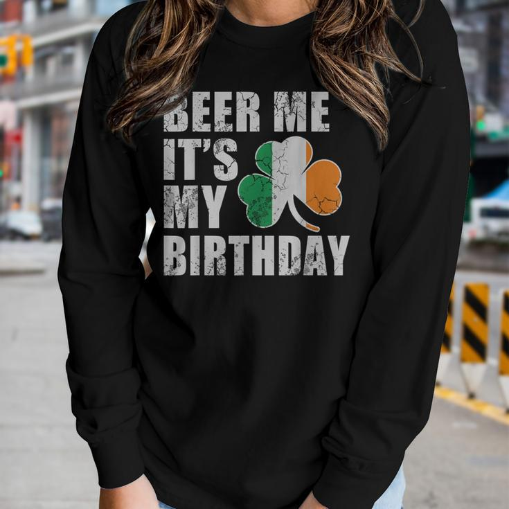 Beer Me Its My Birthday St Patricks Day Irish Women Long Sleeve T-shirt Gifts for Her