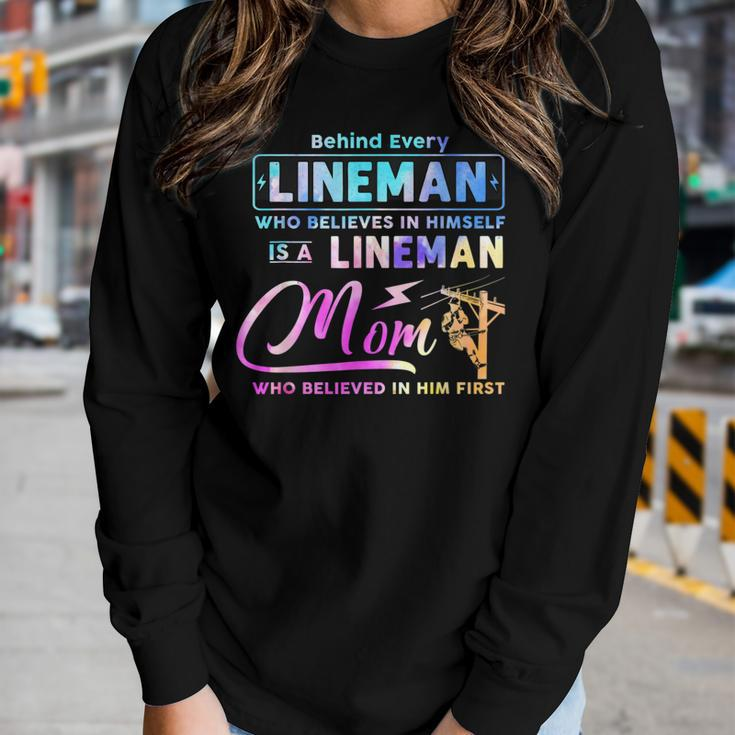 Behind Every Lineman Is A Lineman Mom Women Long Sleeve T-shirt Gifts for Her