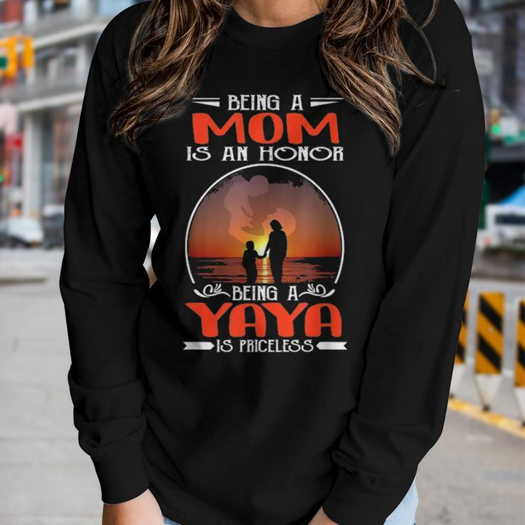 Being A Mom Is An Honor Being A Yaya Is Priceless Mother Day Women Graphic Long Sleeve T-shirt Gifts for Her