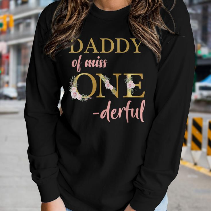 Daddy Of Miss One Derful 1St Birthday Girl 1St Birthday Women Long Sleeve T-shirt Gifts for Her