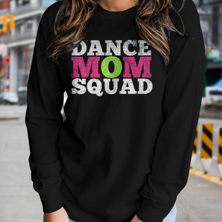 Dancer Dance Mom Squad Women Long Sleeve T-shirt Gifts for Her