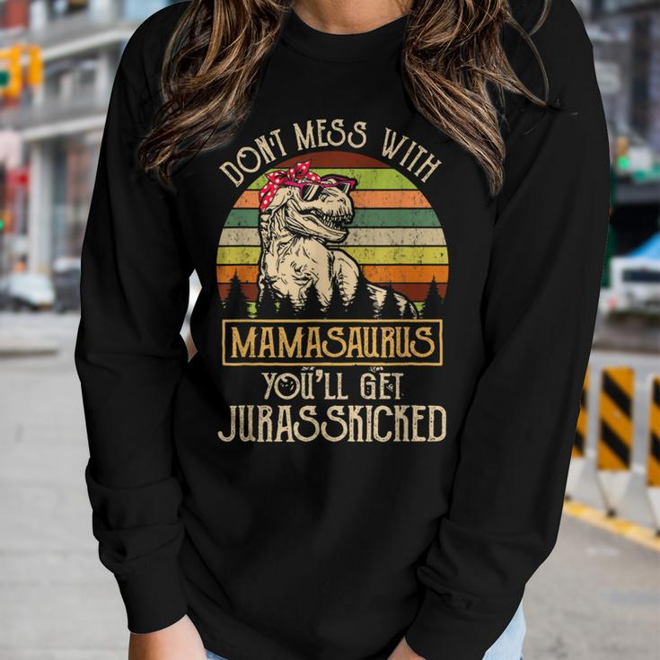 Dont Mess With MamasaurusRex Women Long Sleeve T-shirt Gifts for Her