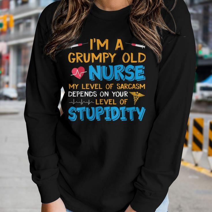 A Grumpy Old Nurse My Level Of Sarcasm Depends On Stupidity Women Long Sleeve T-shirt Gifts for Her
