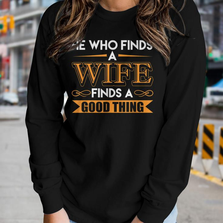 He Who Finds A Wife Finds A Good Thing Matching Couple Women Graphic Long Sleeve T-shirt Gifts for Her