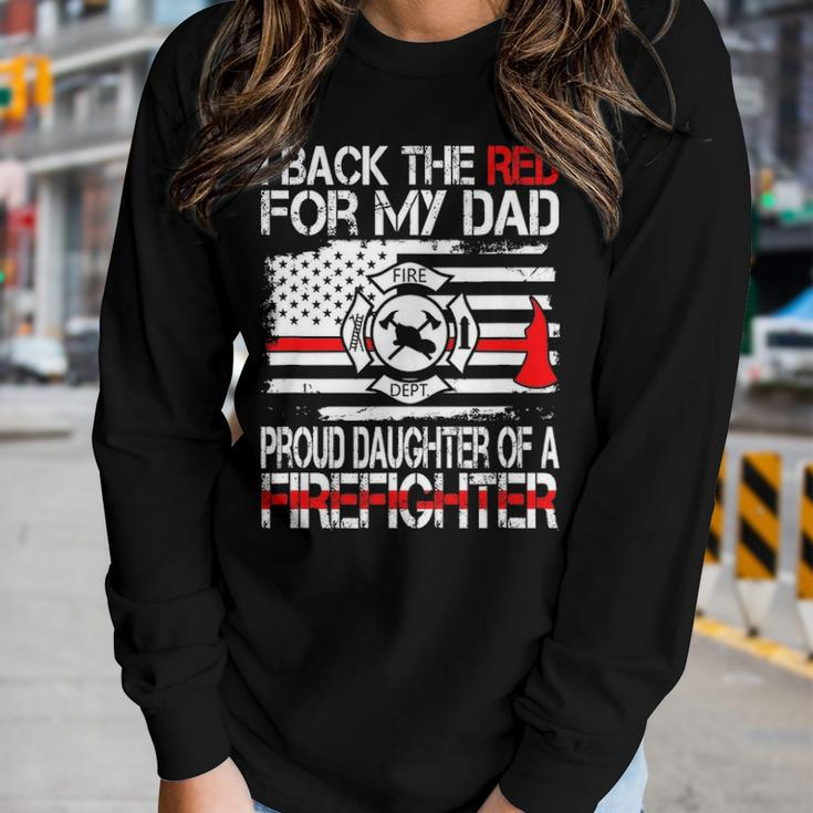 I Back The Red For My Dad Proud Firefighter Daughter Women Graphic Long Sleeve T-shirt Gifts for Her