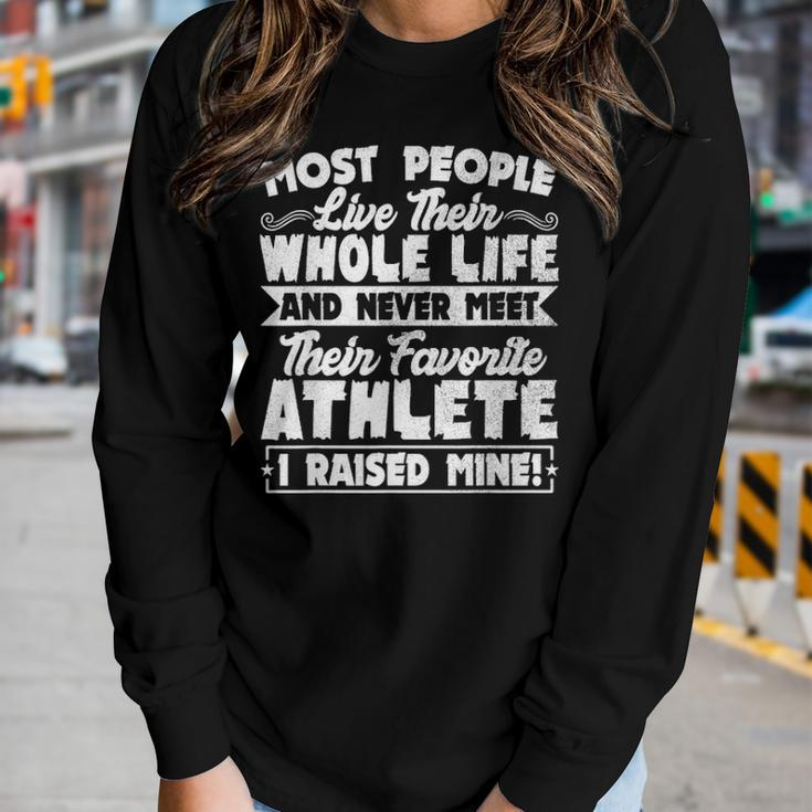 I Raised My Favorite Athlete Sports Mom Dad Gift Women Graphic Long Sleeve T-shirt Gifts for Her