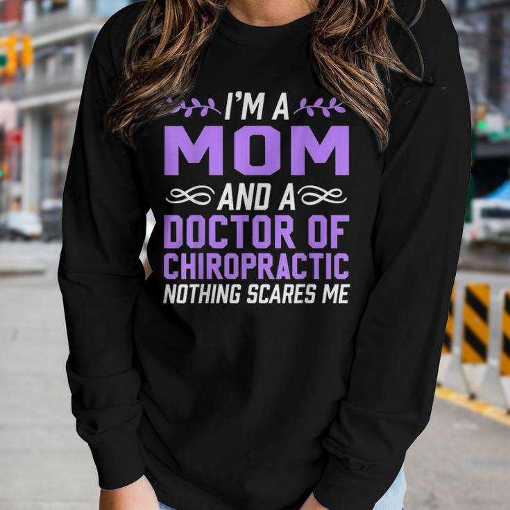 Im A Mom & Doctor Of Chiropractic Nothing Scares Me Women Graphic Long Sleeve T-shirt Gifts for Her