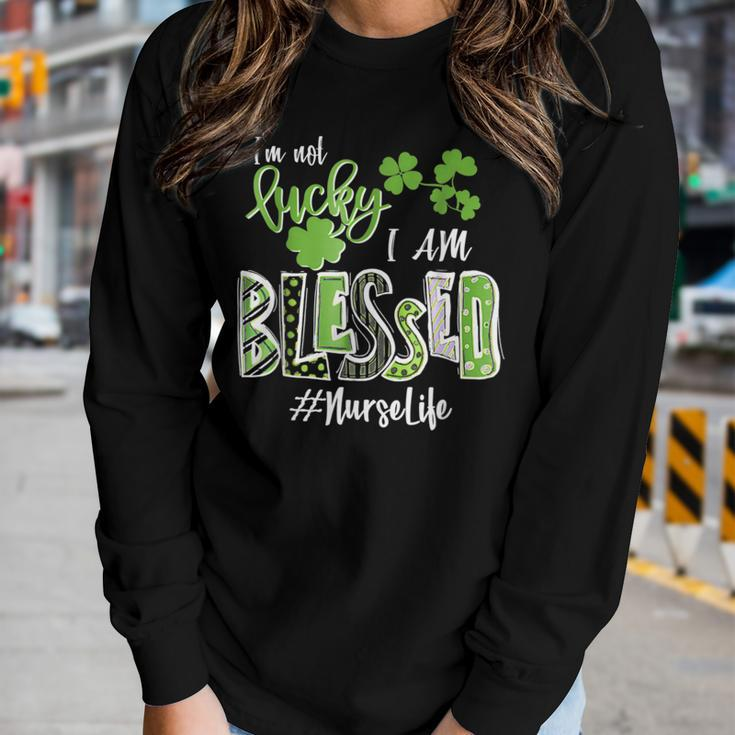 Im Not Lucky Im Blessed Nurse Life Saint Patrick Day Women Graphic Long Sleeve T-shirt Gifts for Her