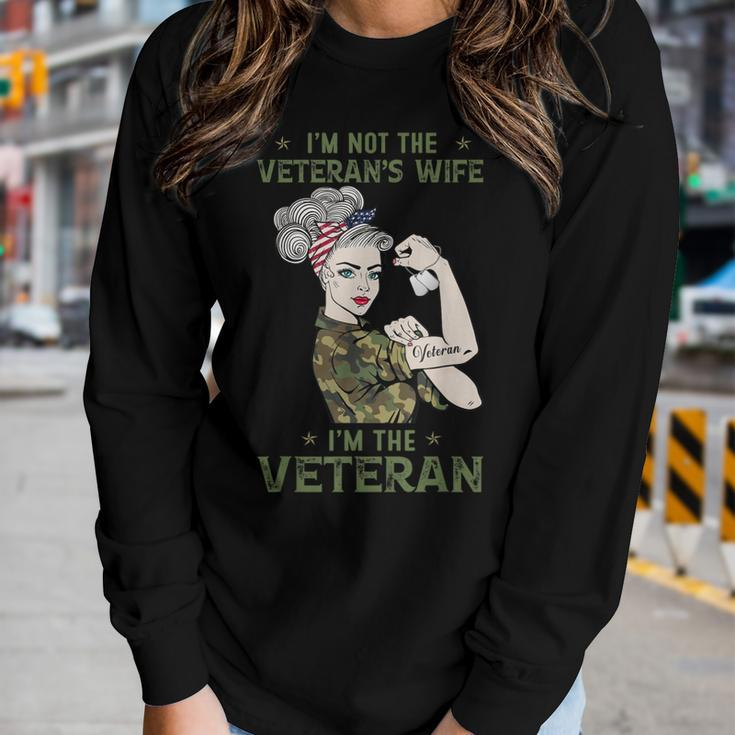 Im The Veteran Not The Veterans Wife Women Veteran Women Graphic Long Sleeve T-shirt Gifts for Her