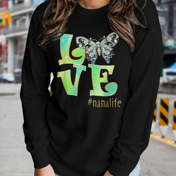 Love Nana Life Butterfly Art Mothers Day Gift For Mom Women Women Graphic Long Sleeve T-shirt Gifts for Her