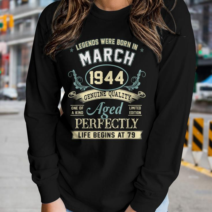March 1944 79Th Birthday 79 Year Old Men Women Women Long Sleeve T-shirt Gifts for Her