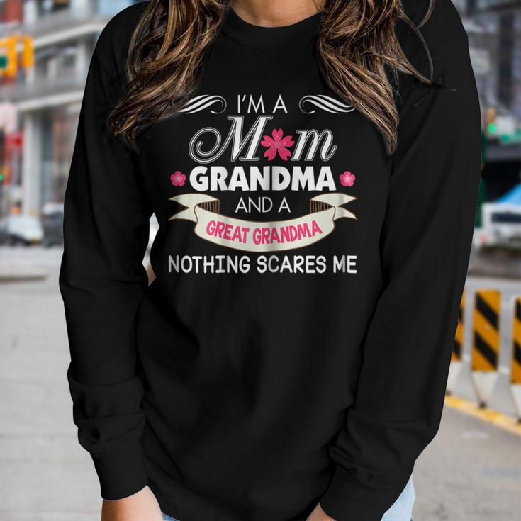 Im A Mom Grandma Great Nothing Scares Me Mother Day Women Long Sleeve T-shirt Gifts for Her