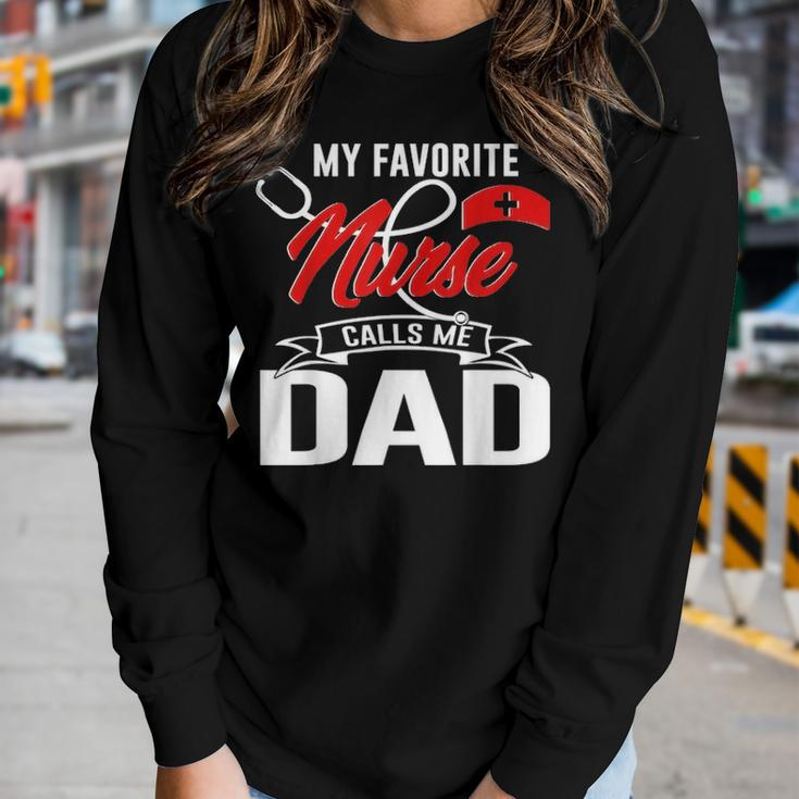 My Favorite Nurse Call Me Dad Nurse Papa Fathers Day 20 Women Graphic Long Sleeve T-shirt Gifts for Her