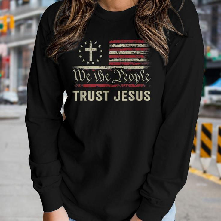 We The People Trust Jesus - Usa Flag Christian Patriotic Women Long Sleeve T-shirt Gifts for Her