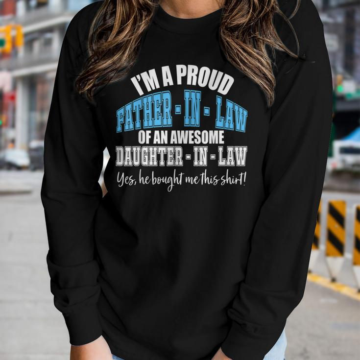 For Proud Fatherinlaw From Daughterinlaw Women Long Sleeve T-shirt Gifts for Her