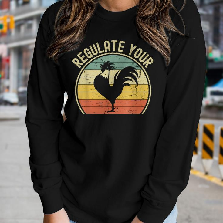 Regulate Your Chicken Pro Choice Feminist Womens Right Women Long Sleeve T-shirt Gifts for Her
