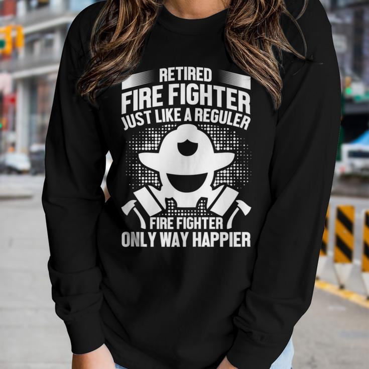 Retired Fire Fighter Like Regular Fire Fighter Only Happier Women Graphic Long Sleeve T-shirt Gifts for Her